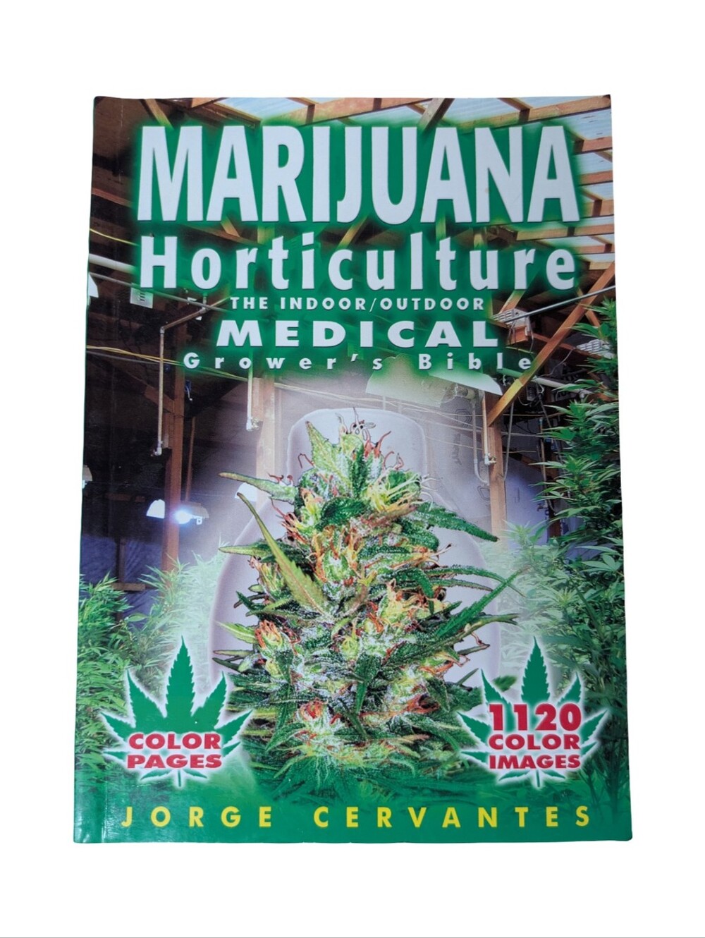 Marijuana Horticulture Medical Grower's Bible by Jorge Cervantes - Soft Cover